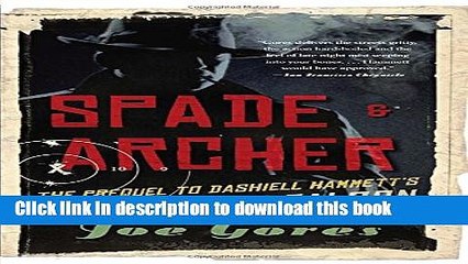 [PDF] Spade   Archer: The Prequel to Dashiell Hammett s THE MALTESE FALCON (Vintage Crime/Black