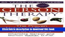 [Popular Books] The Gerson Therapy: The Proven Nutritional Program for Cancer and Other Illnesses