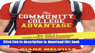 [Popular Books] The Community College Advantage: Your Guide to a Low-Cost, High-Reward College