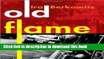 [Popular Books] Old Flame: A Jackson Steeg Novel (Jackson Steeg Mysteries) Download Online