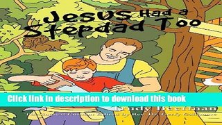 [Download] Jesus Had a Stepdad Too Kindle Free