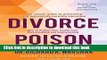 [Download] Divorce Poison: How to Protect Your Family from Bad-mouthing and Brainwashing Kindle