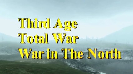 Third Age Total War machinima War in The North