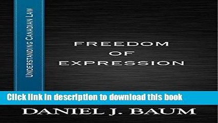 [Popular Books] Freedom of Expression (Understanding Canadian Law) Full Online