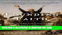 [Popular Books] Founding Faith: How Our Founding Fathers Forged a Radical New Approach to
