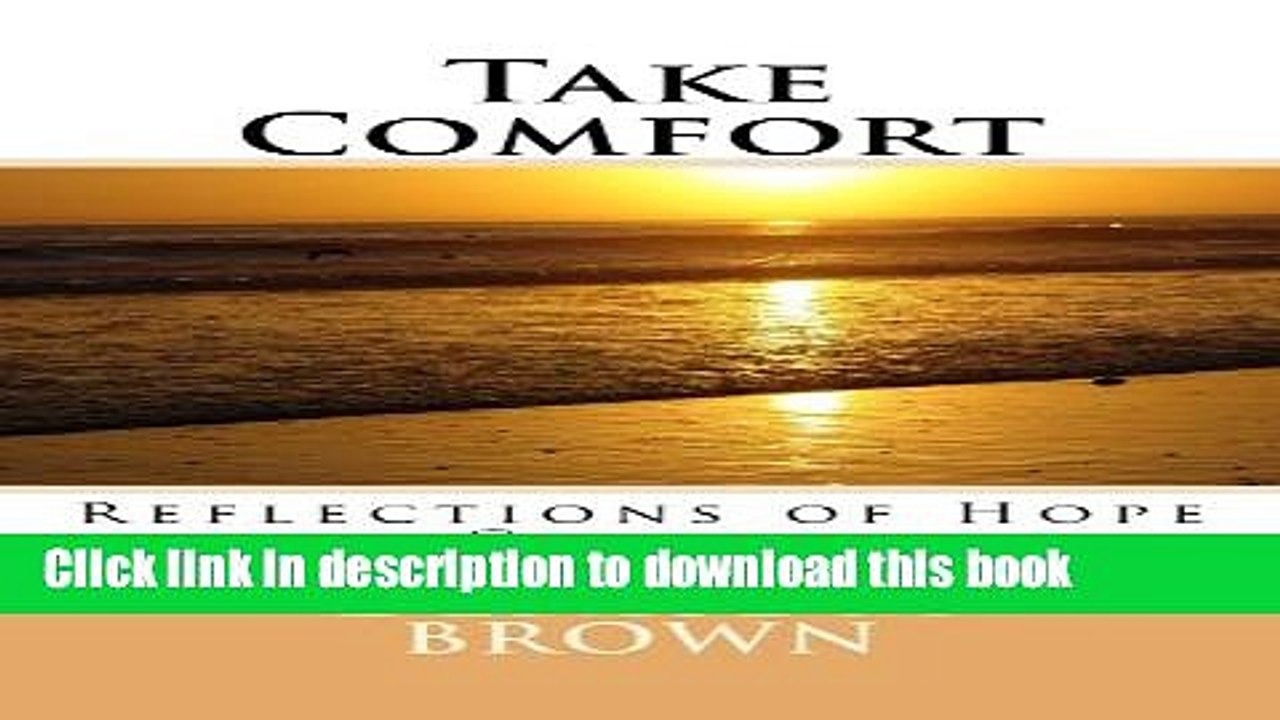 [Popular] Take Comfort: Reflections of Hope for Caregivers Kindle Collection