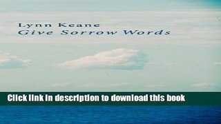 [Popular] Give Sorrow Words Paperback Collection