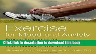 [Popular] Exercise for Mood and Anxiety: Proven Strategies for Overcoming Depression and Enhancing
