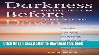 [Popular] Darkness Before Dawn: Redefining the Journey Through Depression Paperback Free