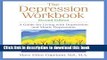 [Popular] The Depression Workbook: A Guide for Living with Depression and Manic Depression