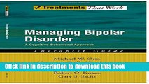 [Popular] Managing Bipolar Disorder: A Cognitive Behavior Treatment Program Therapist Guide: