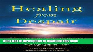 [Popular] Healing from Despair: Choosing Wholeness in a Broken World Hardcover Collection