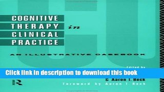 [Popular] Cognitive Therapy in Clinical Practice: An Illustrative Casebook Hardcover Online
