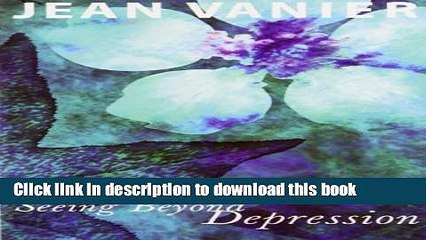 [Popular] Seeing Beyond Depression Paperback Free