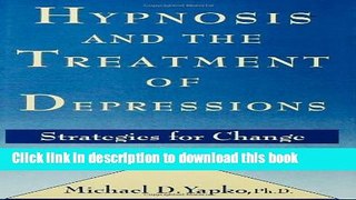 [Popular] Hypnosis and the Treatment of Depressions: Strategies for Change Kindle Free
