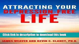 [Popular] Attracting Your Depression-Free Life Kindle Collection