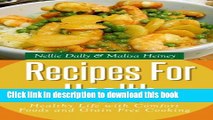 [Popular] Recipes for Health: Healthy Life with Comfort Foods and Grain Free Cooking Hardcover Free
