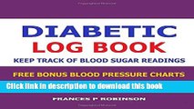[Popular] Diabetic Log Book: Keep Track of Blood Sugar Readings in this Diabetic Log Book