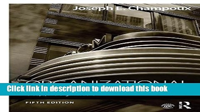 [Download] Organizational Behavior: Integrating Individuals, Groups, and Organizations Hardcover