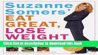 [Popular] Suzanne Somers  Eat Great, Lose Weight: Eat All the Foods You Love in 