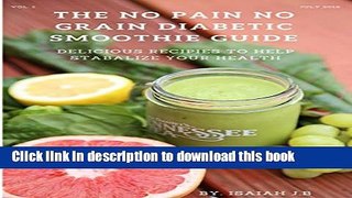 [Popular] The No Grain No Pain Diabetic Smoothie Guide Hardcover Online