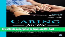 [Popular] Caring for the Elderly: Social Gerontology in the Indian Context Paperback Collection