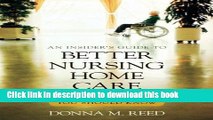 [Popular] Insider s Guide to Better Nursing Home Care: 75 Tips You Should Know Paperback Collection