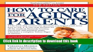 [Popular] How to Care for Aging Parents Paperback Free