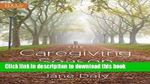 [Popular] The Caregiving Season: Finding Grace to Honor Your Aging Parents Hardcover Online
