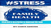 [Popular] #STRESS: How To Care For Aging Parents And Our Emotional Selves: An Adult Children s