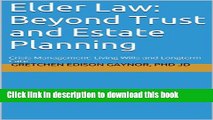 [Popular] Elder Law: Beyond Trust and Estate Planning: Crisis Management:Â Living Wills and