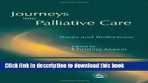 [Popular] Journeys into Palliative Care: Roots and Reflections Paperback Collection