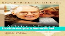 [Popular] Alzheimer s Disease (Biographies of Disease) Kindle Collection