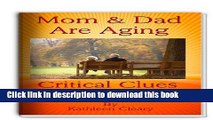 [Popular] Mom and Dad Are Aging: Critical Clues They Need Help Hardcover Free