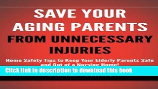 [Popular] Save Your Aging Parents from Unnecessary Injuries Kindle Online