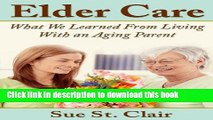 [Popular] Elder Care: What We Learned From Living With An Aging Parent Paperback Online