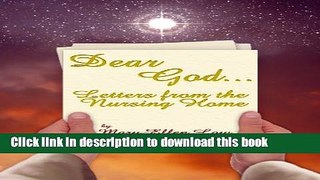 [Popular] Dear God ... Letters from the Nursing Home Kindle Collection