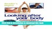 [Popular] Looking After Your Body: Oweners Guide to Successfull Ageing Paperback Collection