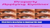 [Popular] Properly Applying Eyeliner: Tips and Tricks for all Ages! Kindle Online