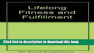[Popular] Lifelong Fitness and Fulfillment Kindle Collection