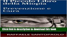 [Popular] Il Piccolo Libro della Miopia - Prevenzione e Cura (Italian Edition) Kindle Online
