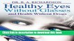 [Popular] Healthy Eyes Without Glasses and Health Without Drugs Kindle Free
