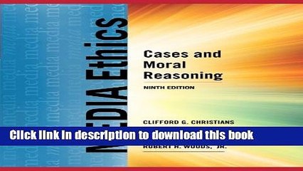 [Download] Media Ethics: Cases and Moral Reasoning Hardcover Online