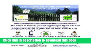 [Popular] Ten Steps For Clear Eyesight Without Glasses - A Quick Course Hardcover Free