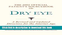 [Popular] The 2002 Official Patient s Sourcebook on Dry Eye Paperback Collection