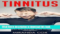 [Popular] Tinnitus: How To Cure Tinnitus With Effective And Simple Treatments - Stop Ear Ringing