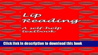 [Popular] Lip Reading - a self help textbook Kindle Online