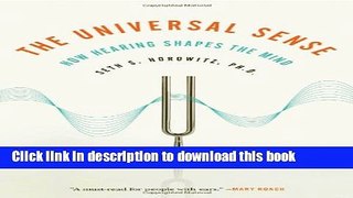 [Popular] The Universal Sense: How Hearing Shapes the Mind Hardcover Collection
