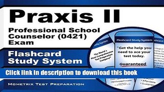 [Popular Books] Praxis II Professional School Counselor (5421) Exam Flashcard Study System: Praxis