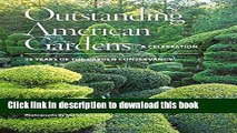 [PDF] Outstanding American Gardens: A Celebration: 25 Years of the Garden Conservancy Full Online